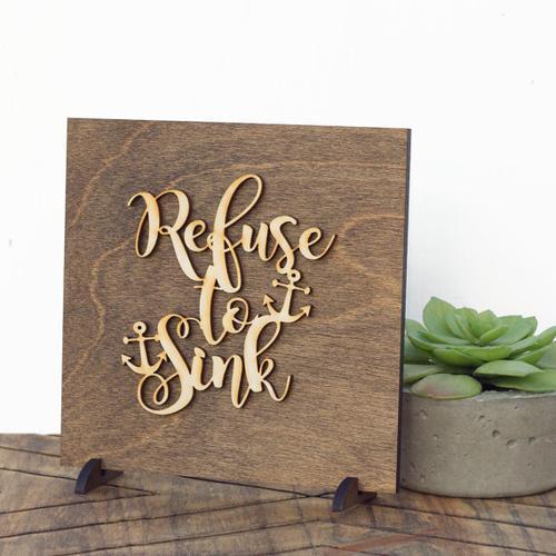 Refuse to Sink - Inspirational Art - Home Office