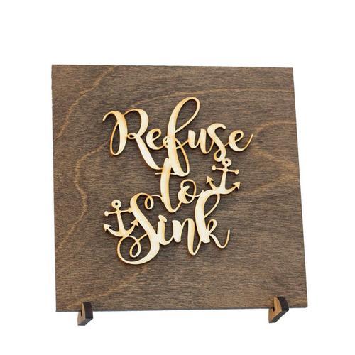 Refuse to Sink - Inspirational Art - Home Office