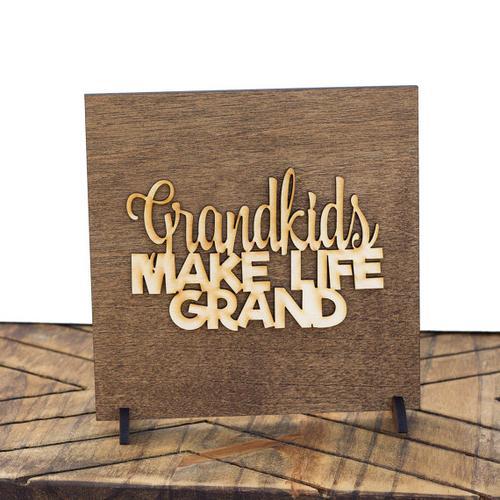 "Grandkids Make Life Grand" Laser Cut Wood Sign