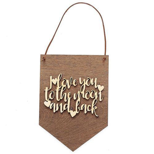 "I Love You To The Moon and Back" Wood Sign