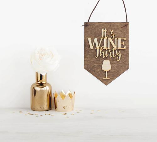 "It's Wine Thirty" Laser Cut Wood Wall Hanging