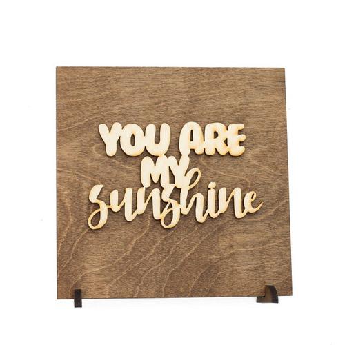 "You Are My Sunshine" Laser Cut Wood Sign