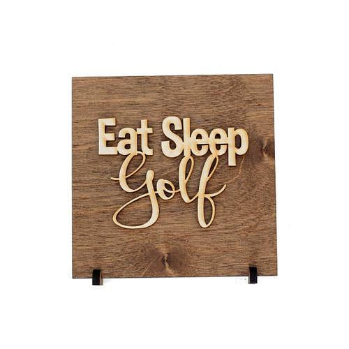 "Eat Sleep Golf" Laser Cut Wood Sign